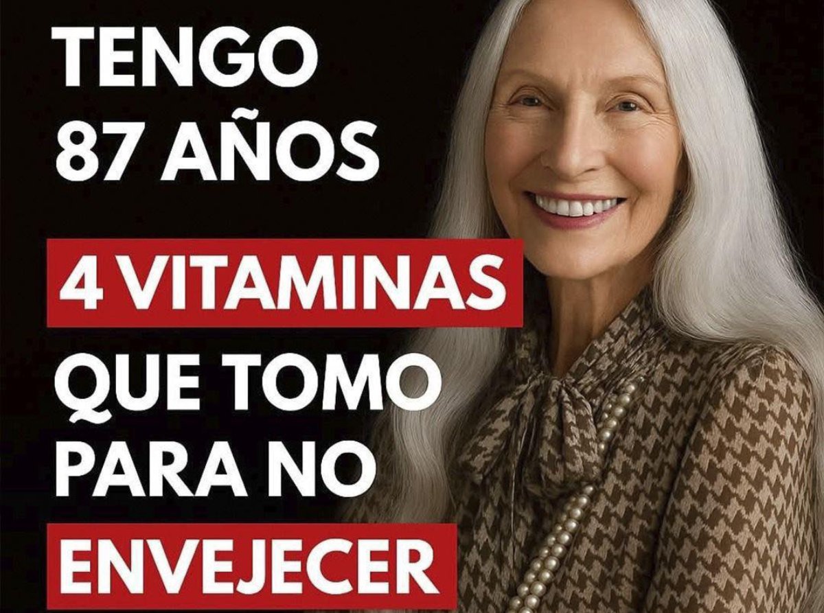 Las 4 vitaminas que toma una mujer de 87 años para mantenerse llena de vitalidad